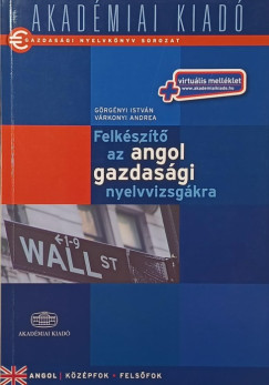 Felk�sz�t� az angol gazdas�gi nyelvvizsg�kra