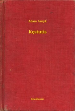 Adam Asnyk - K�stutis
