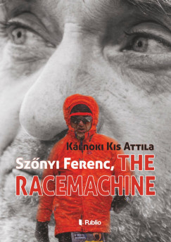 Kálnoki Kis Attila - Szõnyi Ferenc, The Racemachine