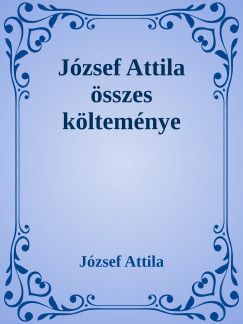 Jzsef Attila sszes kltemnye