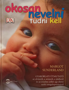 Okosan nevelni tudni kell