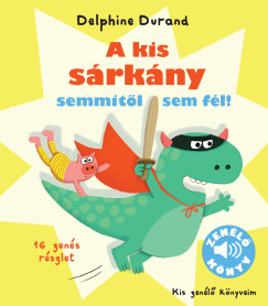 A kis s�rk�ny semmit�l sem f�l!
