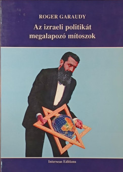 Az izraeli politik�t megalapoz� m�toszok