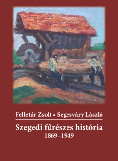 Szegedi frszes histria 1869-1949
