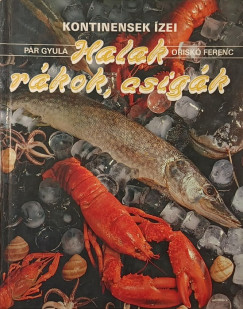 Halak, r�kok, csig�k