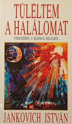 T�l�ltem a hal�lomat