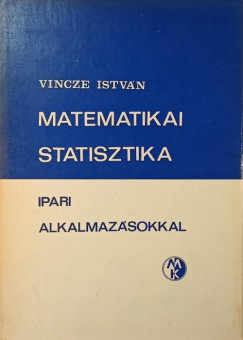 Matematikai statisztika ipari alkalmaz�sokkal