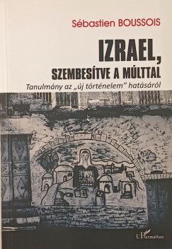 Izrael, szembestve a mlttal
