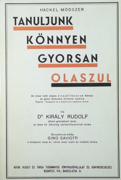Dr. Király Rudolf - Tanuljunk könnyen gyorsan olaszul!