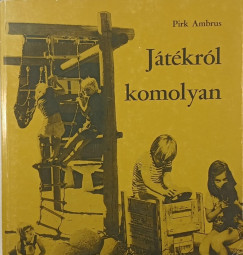J�t�kr�l komolyan