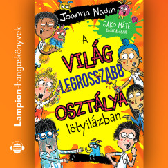 Joanna Nadin - Jak Mt - A vilg legrosszabb osztlya ltyilzban