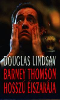 Douglas Lindsay - Barney Thomson hosszú éjszakája