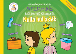 Miller-Ferjentsik Viola - Nulla hulladk - SzKiMond komesk