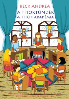 A Titoktndr - A Titok Akadmia