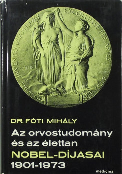 Az orvostudomny s az lettan Nobel-djasai 1901-1973