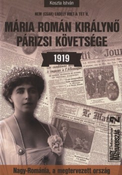 Koszta Istvn - Mria romn kirlyn prizsi kvetsge 1919