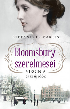 Bloomsbury szerelmesei - Virginia s az j idk