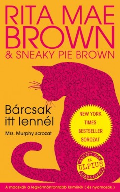 Sneaky Pie Brown - Rita Mae Brown - Brcsak itt lennl