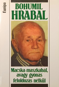 Macska-maszkab�l, avagy gy�n�s feloldoz�s n�lk�l