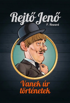 Rejtő Jenő - Vanek úr-történetek - Rejtő Jenő gyűjteményes díszkiadás 2.