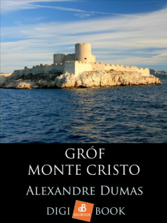 Alexandre Dumas - Grf Monte Cristo