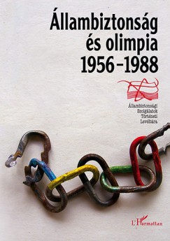 Állambiztonság és olimpia 1956-1988