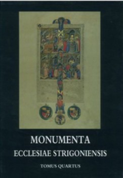 Tomus Quartus - Ecclesiae Strigoniensis