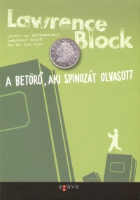 Lawrence Block - A betr, aki Spinozt olvasott