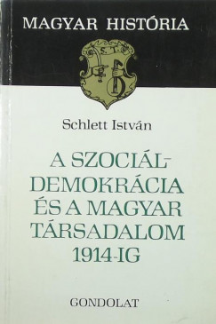 A szocildemokrcia s a magyar trsadalom 1914-ig
