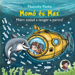 Mom� �s Max - Mi�rt szalad a tenger a partra?