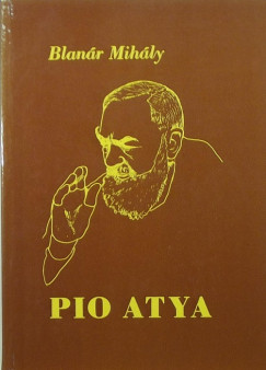 Blanr Mihly - Pio atya