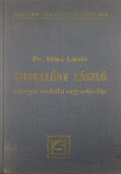 Móra László - Szebellédy László a magyar analitika nagy mûvelõje