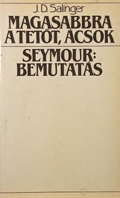 Magasabbra a tet�t, �csok - Seymour: bemutat�s