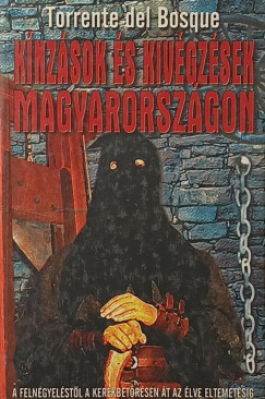 K�nz�sok �s kiv�gz�sek Magyarorsz�gon