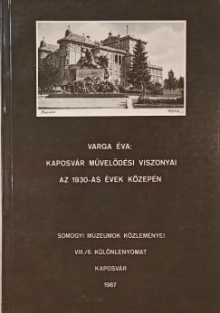 Kaposvr mveldsi viszonyai az 1930-as vek kzepn