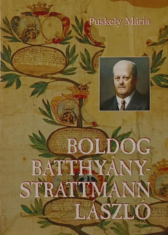 Boldog Batthyny-Strattmann Lszl (dediklt)