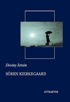 Dvny Istvn - Sren Kierkegaard