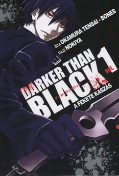Okamura Tensai - Darker Than Black Vol. 1 - A fekete kaszs