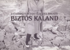 Czeizel Balzs - Esterhzy Pter - Biztos kaland