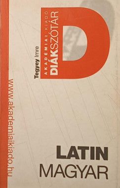 Tegyey Imre - Latin-magyar diksztr