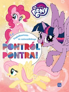 Besze Barbara   (Szerk.) - My Little Pony - Pontrl pontra!