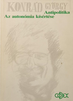 Az auton�mia k�s�rt�se - Antipolitika (dedik�lt)