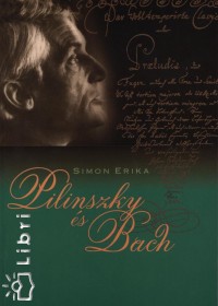 Simon Erika - Pilinszky és Bach