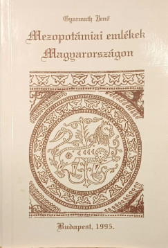 Mezopot�miai eml�kek Magyarorsz�gon