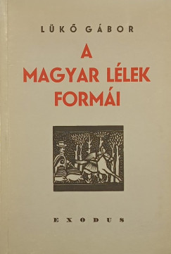 A magyar l�lek form�i - reprint
