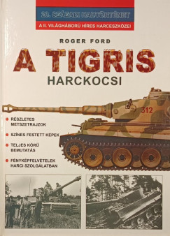 Roger Ford - A Tigris harckocsi