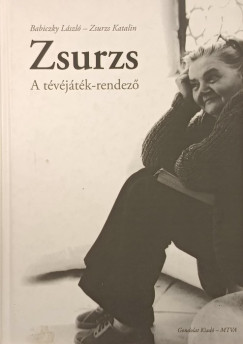 Babiczky Lszl - Zsurzs Kati - Zsurzs