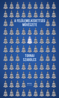 A fellemelkedettsg mvszete