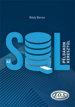 Bódy Bence - Az SQL példákon keresztül