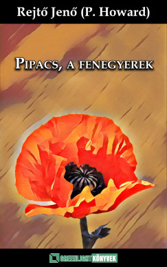 Könyvborító: Pipacs, a fenegyerek - ordinaryshow.com